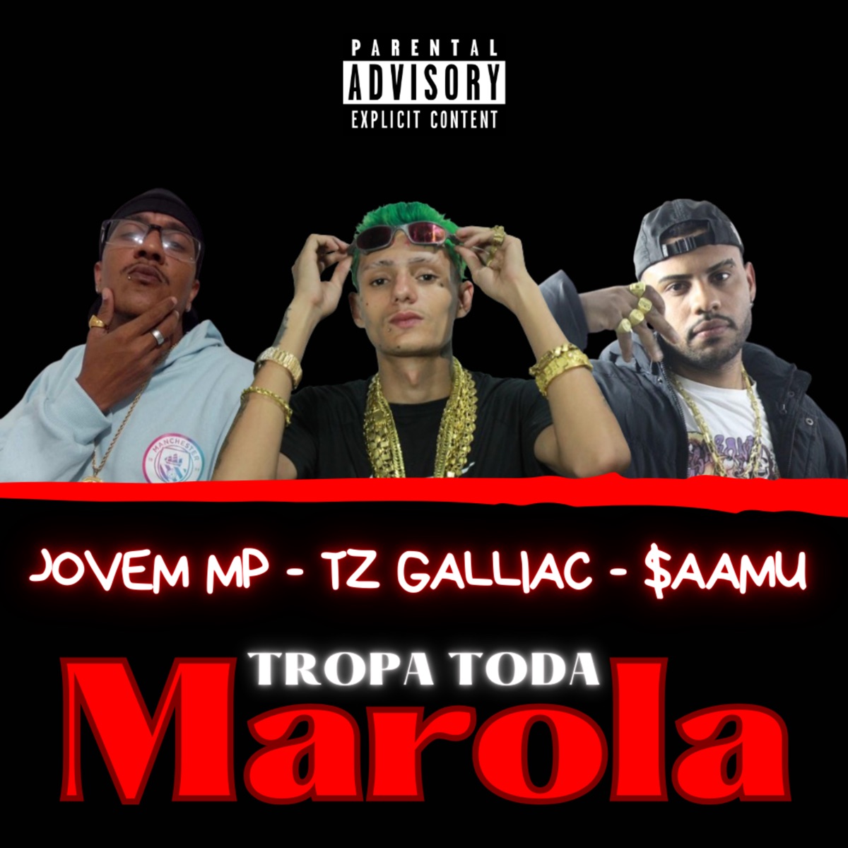 Tropa Toda Marola (feat. Prod. ERZ) - Single by Jovem MP, $aamu, Tz Galliac & Dj Menor Piu album cover