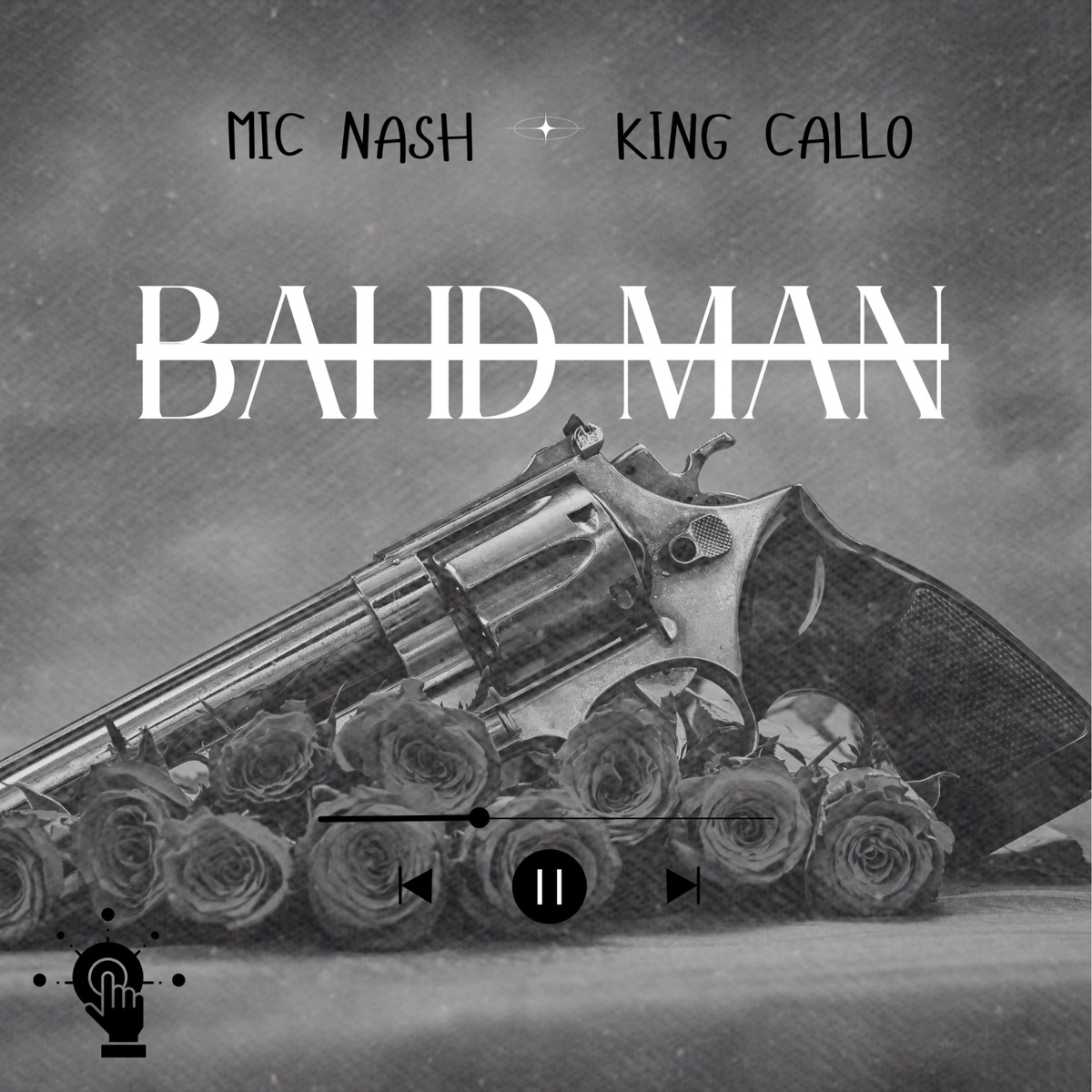 Bahd Man (feat. King Callo) - Single by Mic Nash album cover