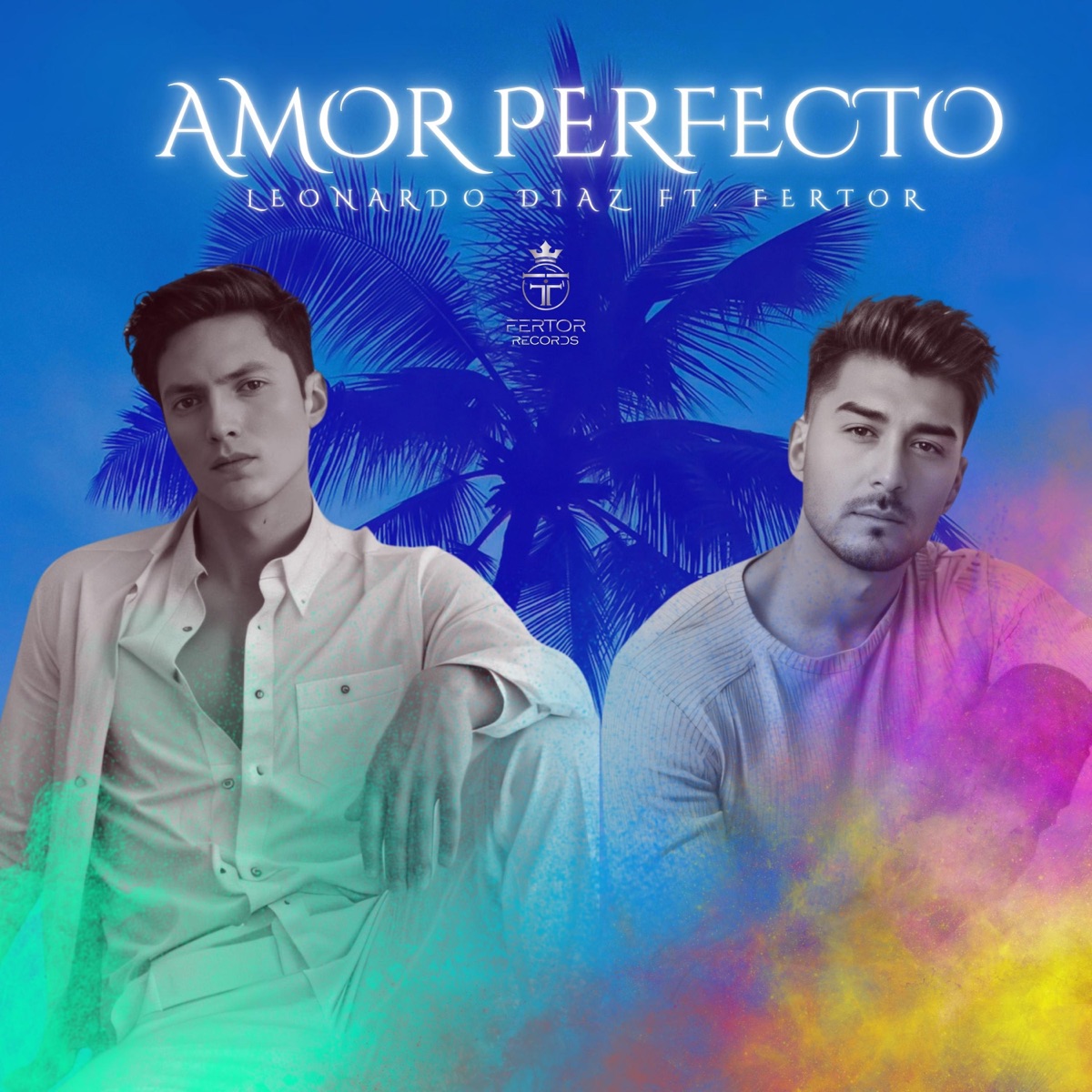 Amor Perfecto (feat. Fertor) - Single by Leonardo Diaz album cover