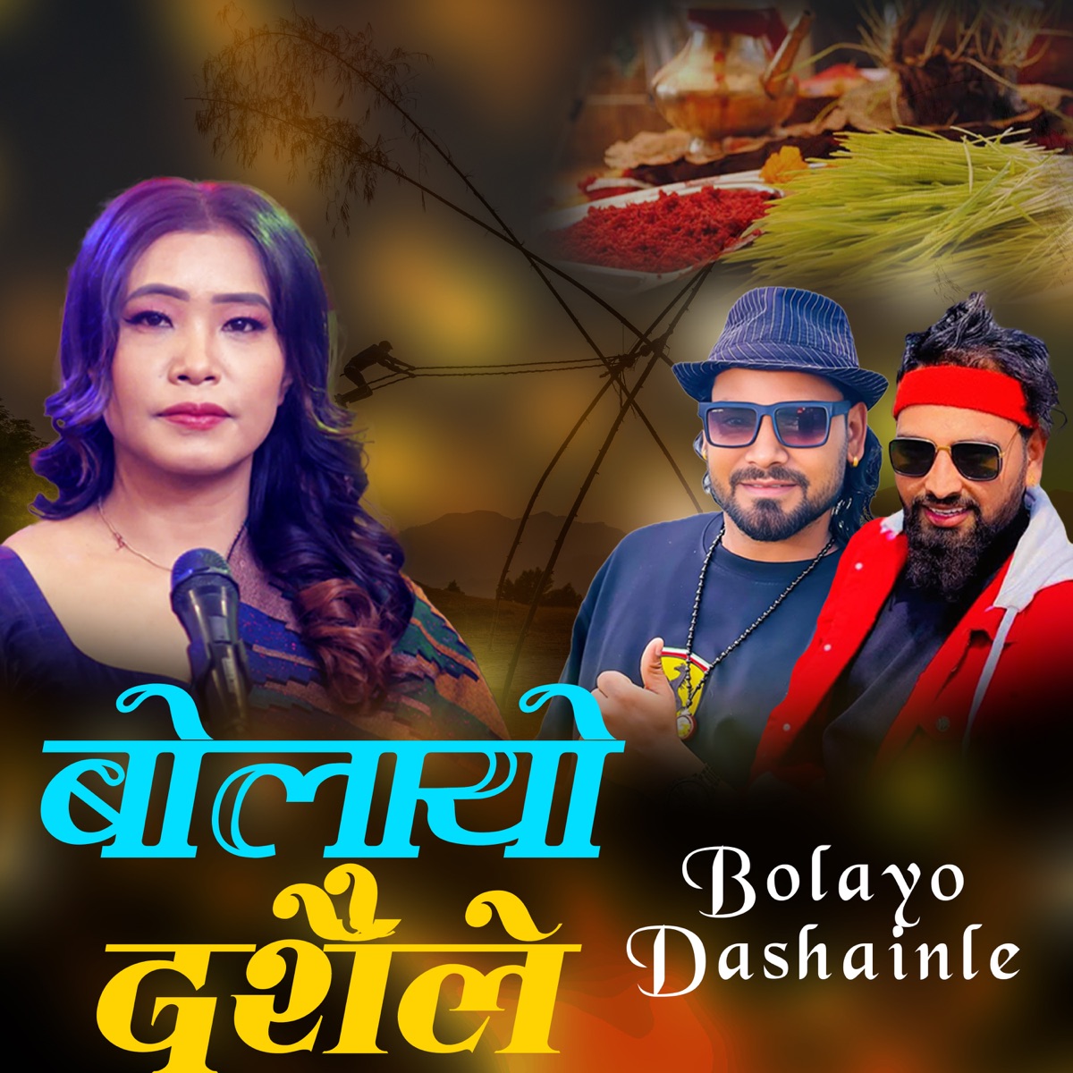 Bolayo Dashainle (feat. Babita Bohara & Suraj Kharel) - EP by Ujjawal Giri, Devi Gharti & Nandu Pariyar album cover