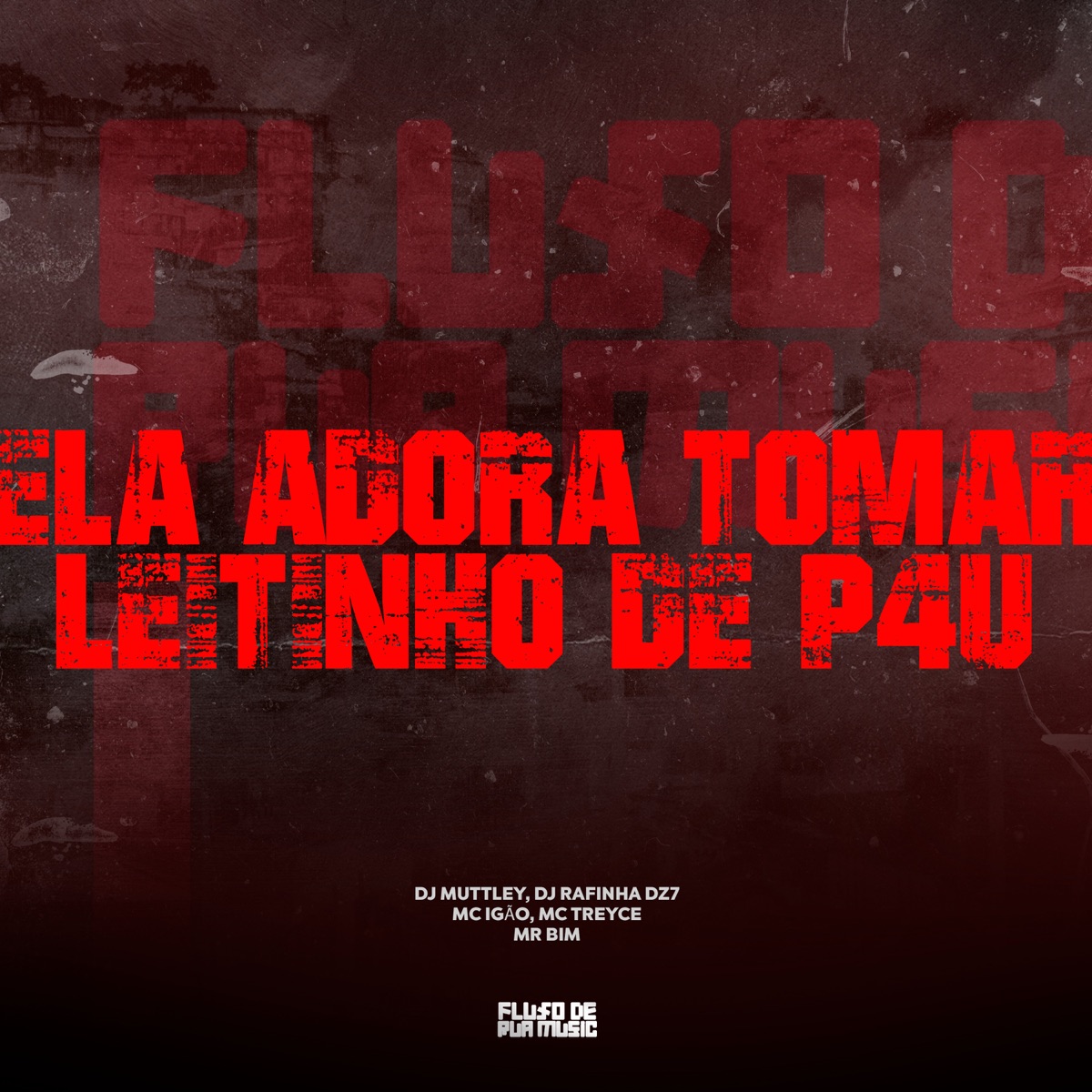 Ela Adora Tomar Leitinho de P4U (feat. MR Bim) - Single by Mc Igão & MC treyce album cover