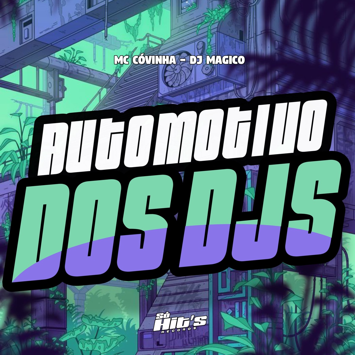 Automotivo dos Djs - Single by Dj Magico & MC Cóvinha album cover