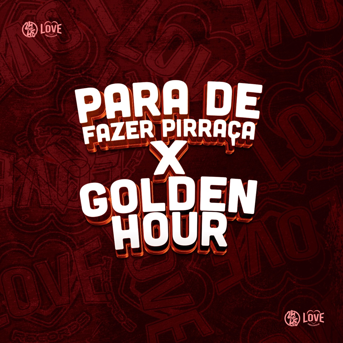 Para de Fazer Pirraça X Golden Hour (feat. MC Roger & MC Yuri) - Single by Dj Vn Maestro album cover