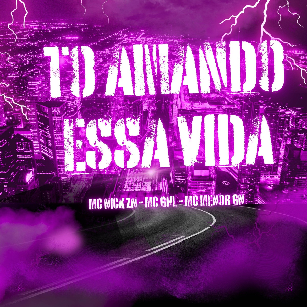 To Amando Essa Vida - Single by MC NICK ZN, MC GHL & MC Menor GN album cover