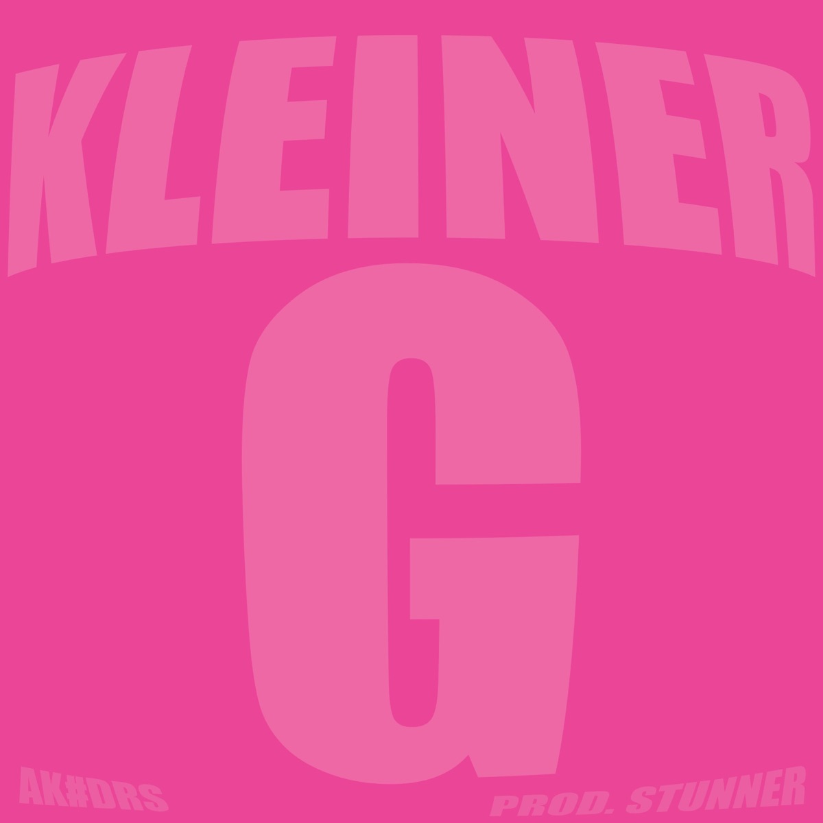 KLEINER G - Single by AK #DRS & Stunner album cover