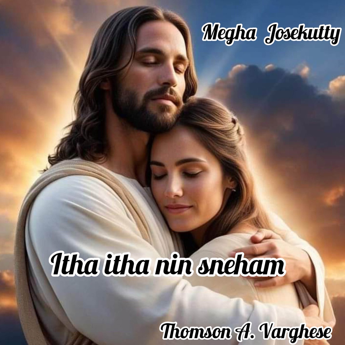Itha itha nin sneham - Single by Thomson A Varghese & Megha Josekutty album cover