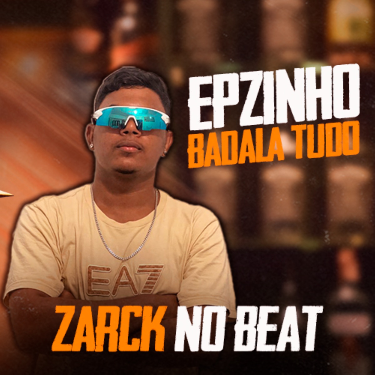 Epzin Badala Tudo - EP by ZARCK NO BEAT album cover