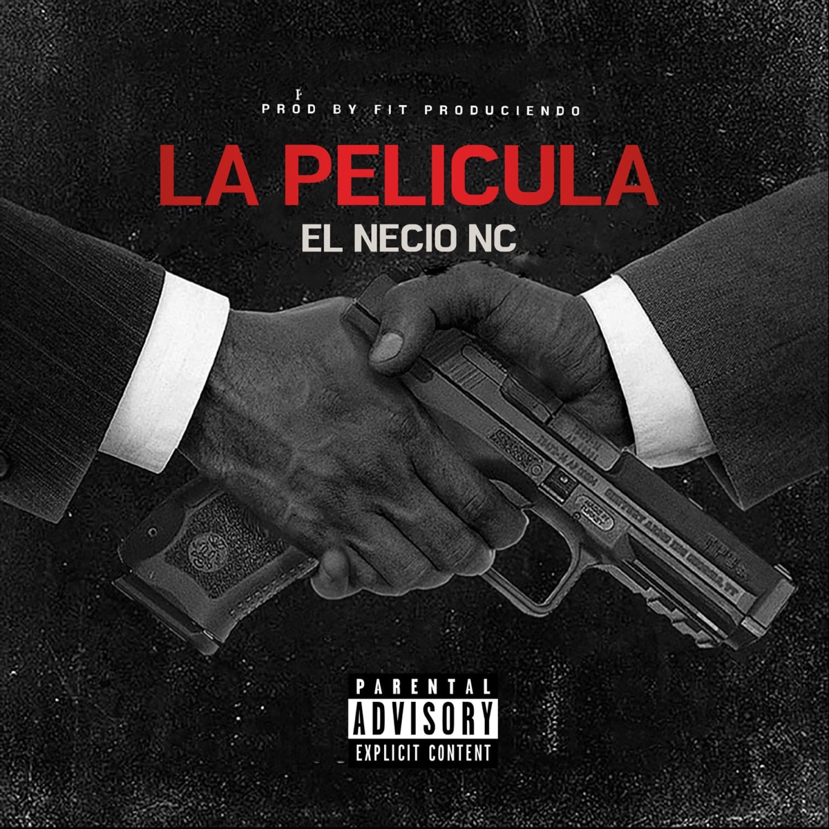 La Pelicula - Single by El Necio NC album cover