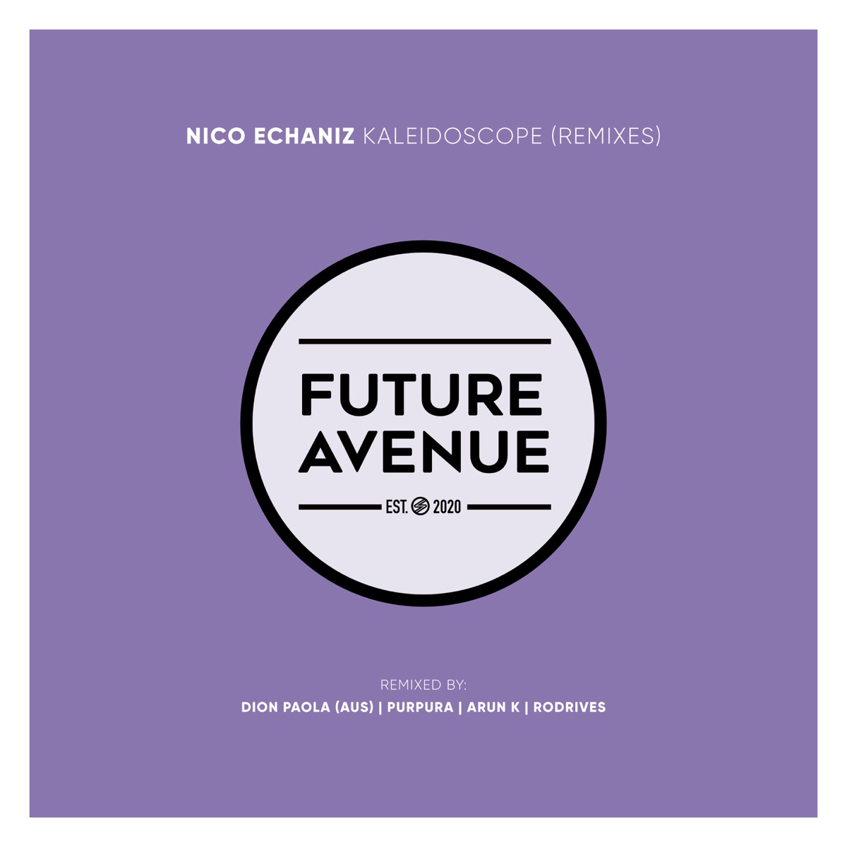 Kaleidoscope (Remixes) - EP by Nico Echaniz, Rodrives & Dion Paola album cover
