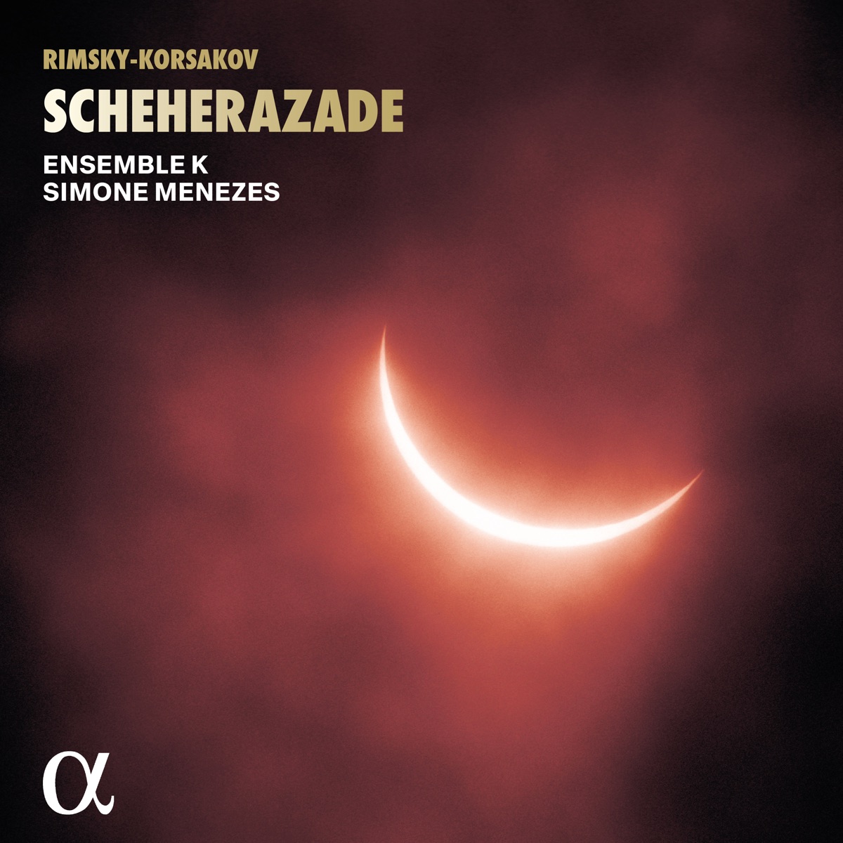 Rimsky-Korsakov: Scheherazade by Simone Menezes & Ensemble K album cover