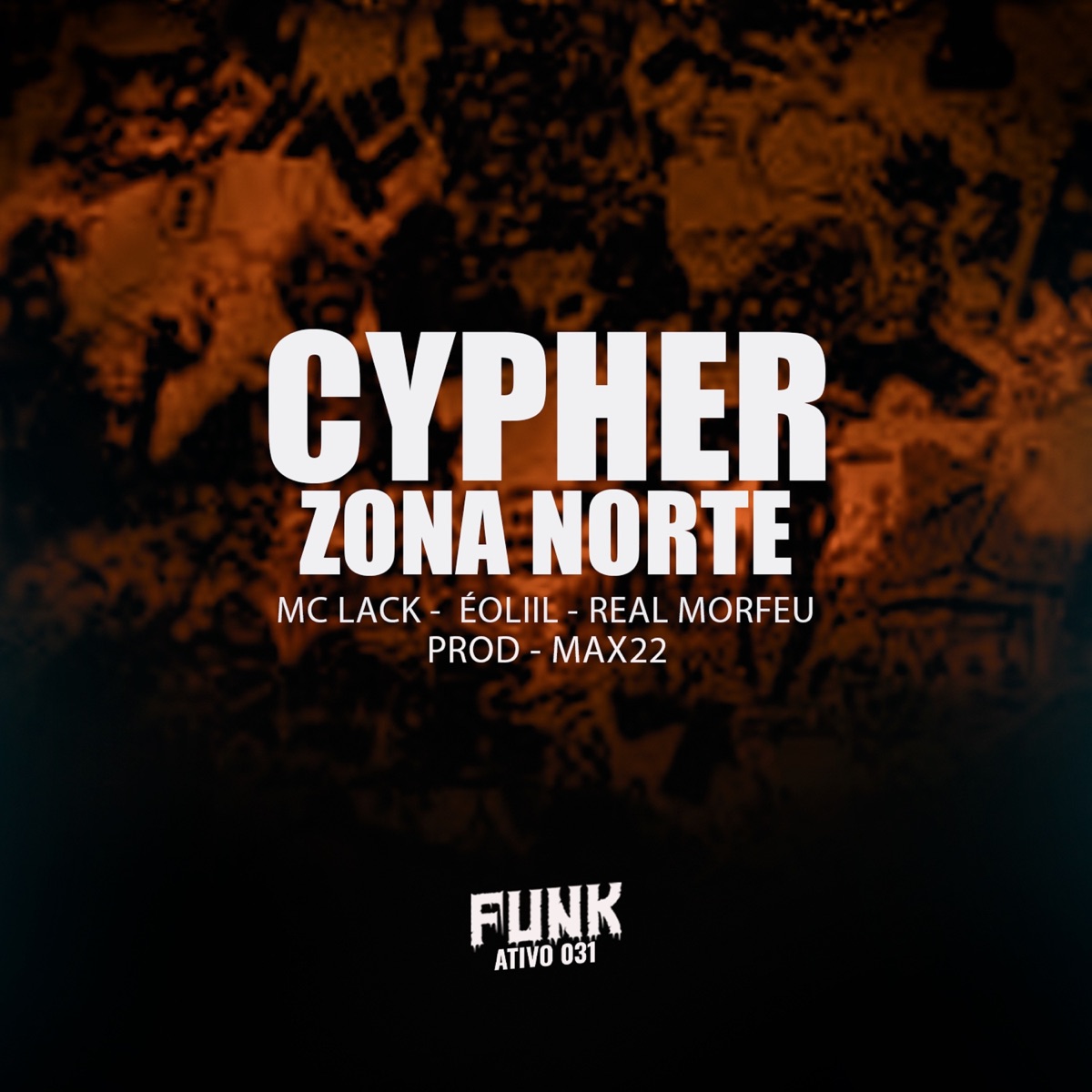 CYPHER ZONA NORTE - Single by MC LACK, ÉoLiiL & REAL MORFEU album cover