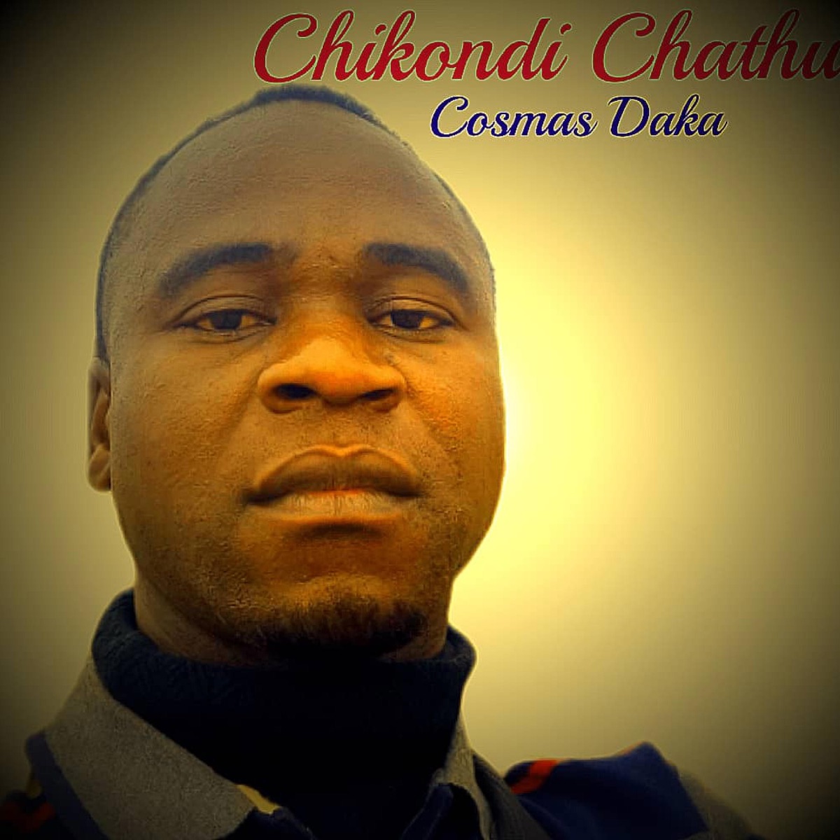 Chikondi Chathu - Single by Cosmas Daka album cover