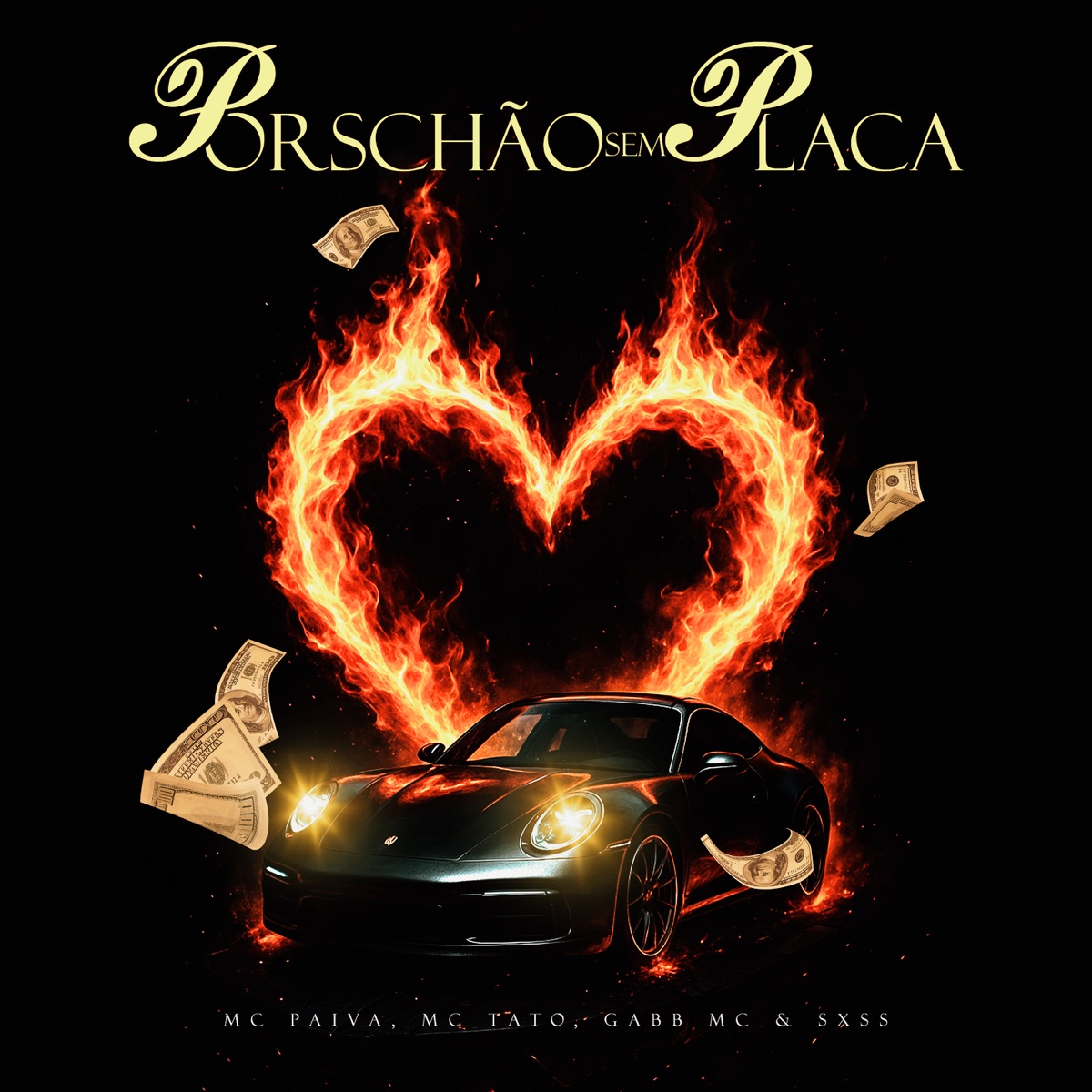 Porschão Sem Placa (feat. EAGLE!!) - Single by Mc Paiva ZS, Mc Tato, Gabb MC & SXSS album cover