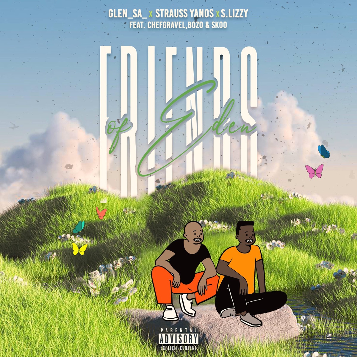 Friends Of Eden (feat. Chefgravel, Bozo & Skoo) - Single by Glen_sa_, Strauss Yanos & Slizzy album cover