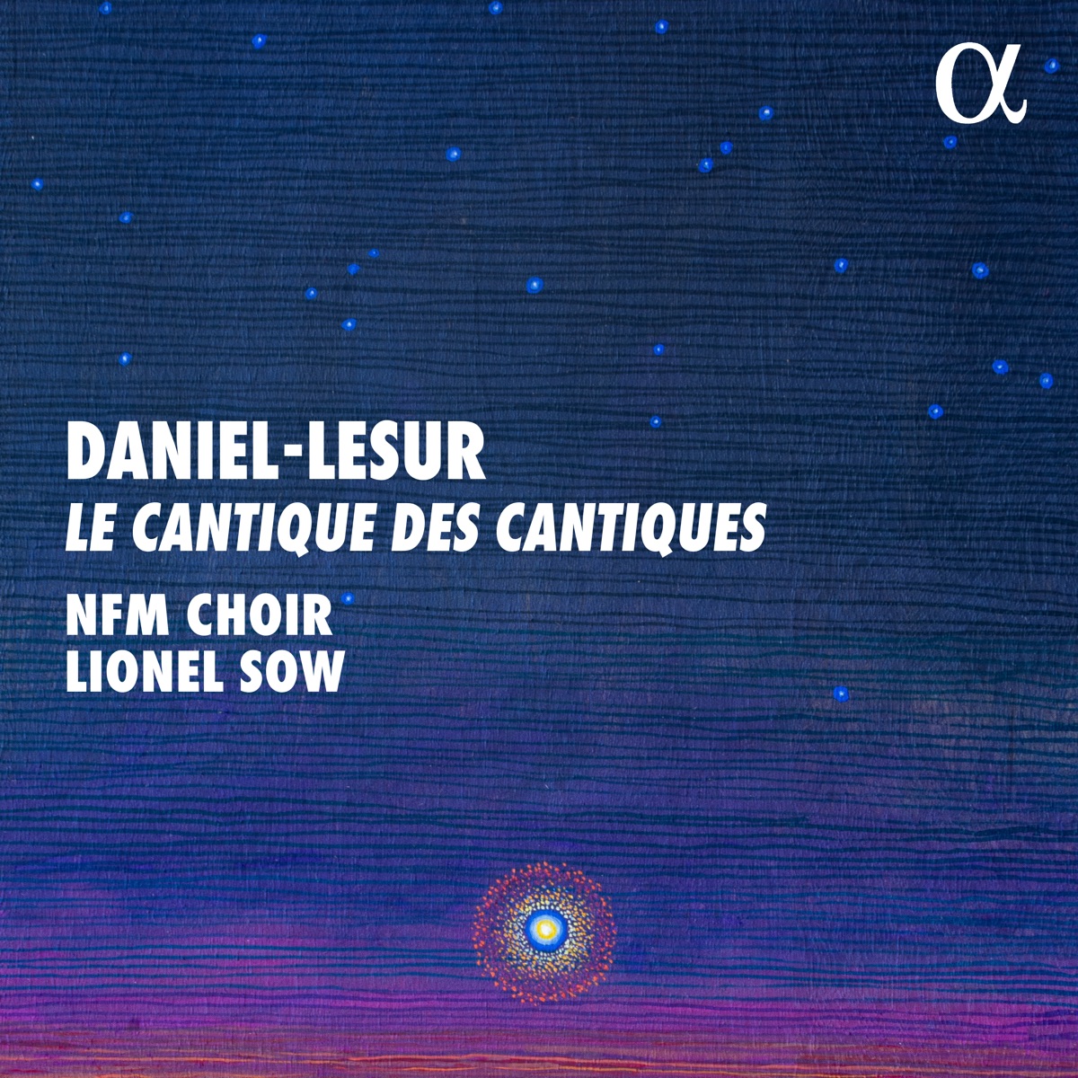 Daniel-Lesur: Le cantique des cantiques by NFM Choir Wroclaw & Lionel Sow album cover