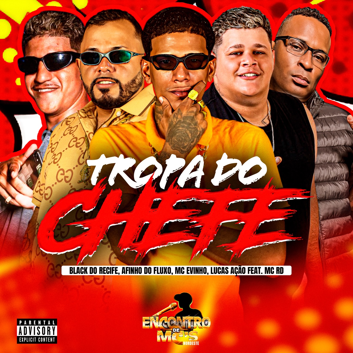 TROPA DO CHEFE (feat. MC RD) - Single by Black do Recife, Afinho do Fluxo, Mc Evinho & LUCAS AÇÃO album cover