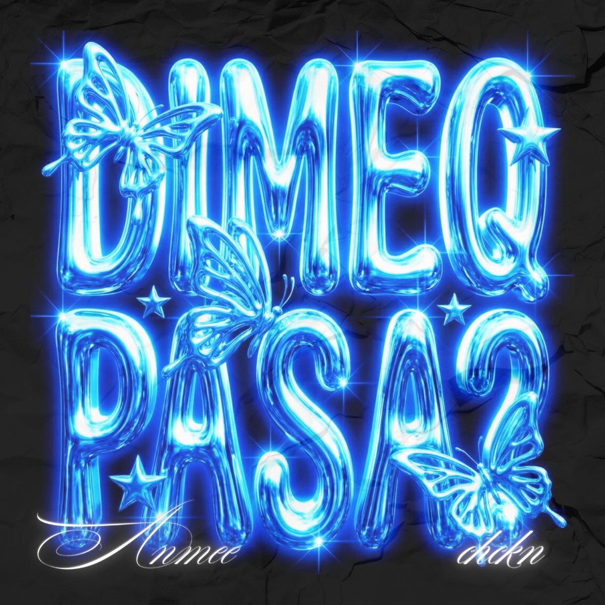 DIMEQPASA? (feat. chckn) - Single by Anmee album cover