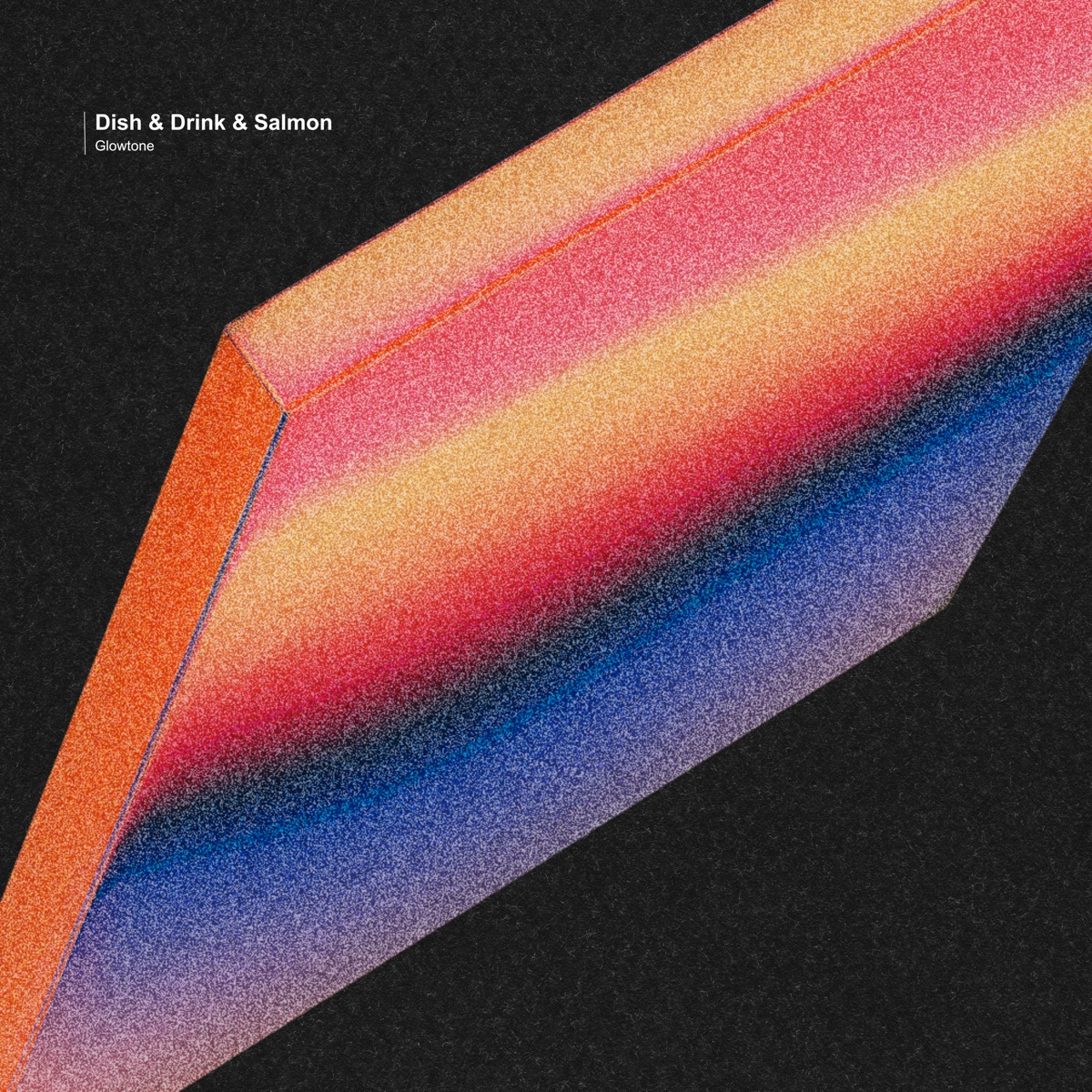 Dish & Drink & Salmon - Single by Glowtone, Elijah Lee & Felix Wallis album cover