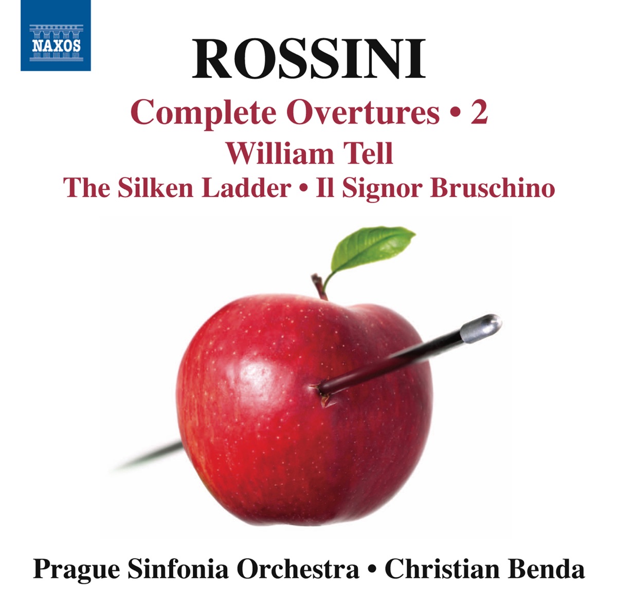 Rossini: Complete Overtures, Vol. 2 by Prague Sinfonia & Christian Benda album cover