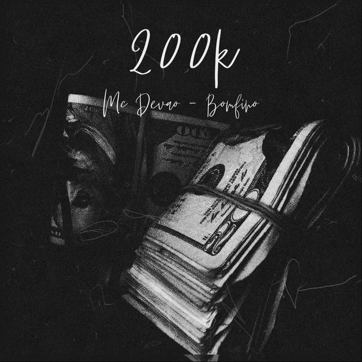 200K - Single by Mc Devão & Bomfino album cover