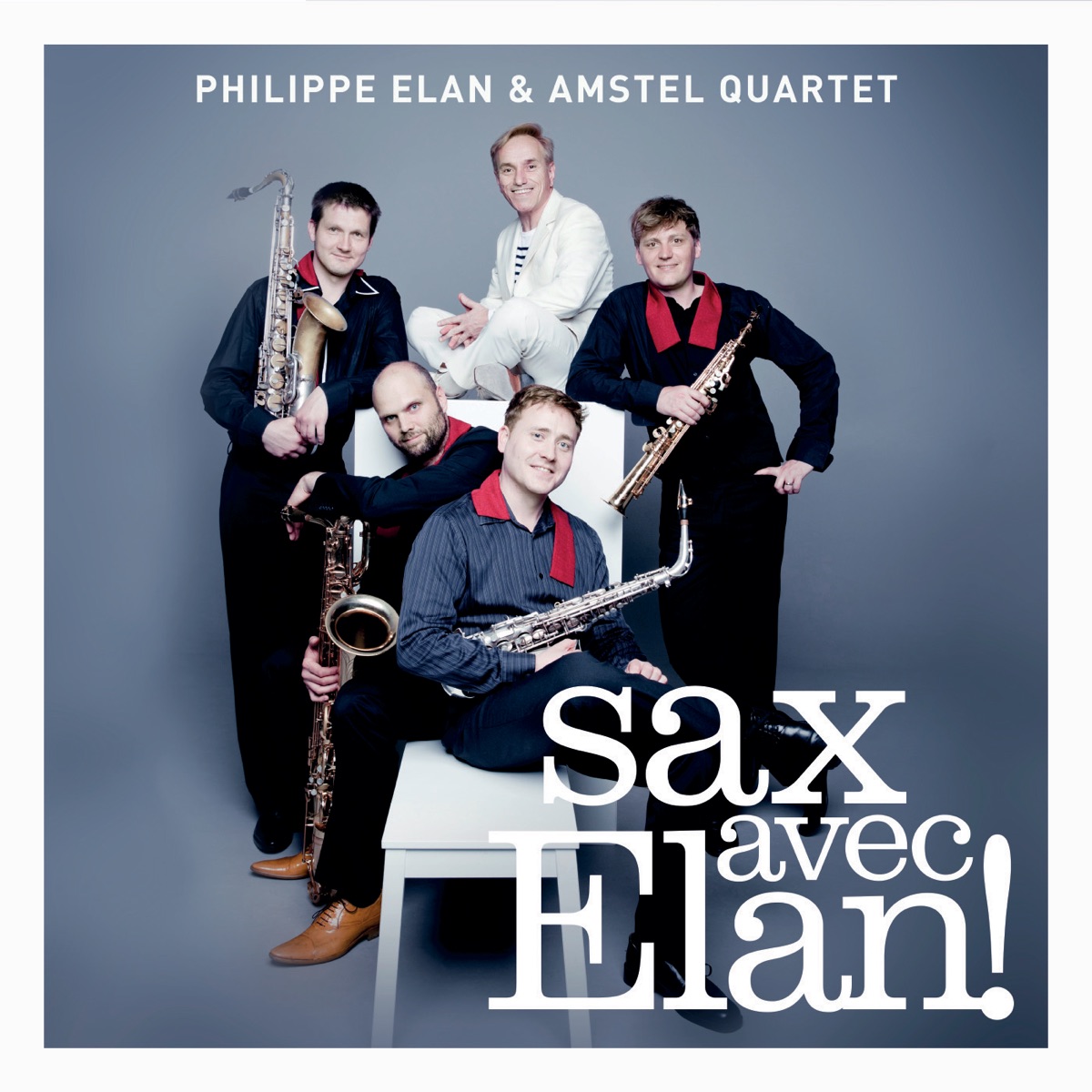 Sax avec Elan! by Philippe Elan & Amstel Quartet album cover