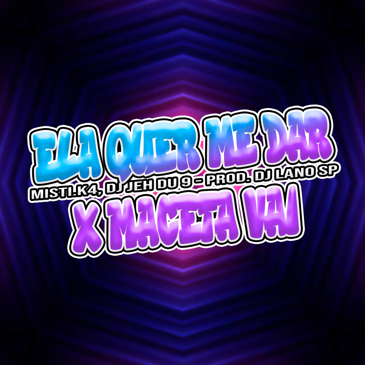 Ela Quer Me Dar X Maceta Vai - Single by Misti.k4 & DJ Jéh Du 9 album cover