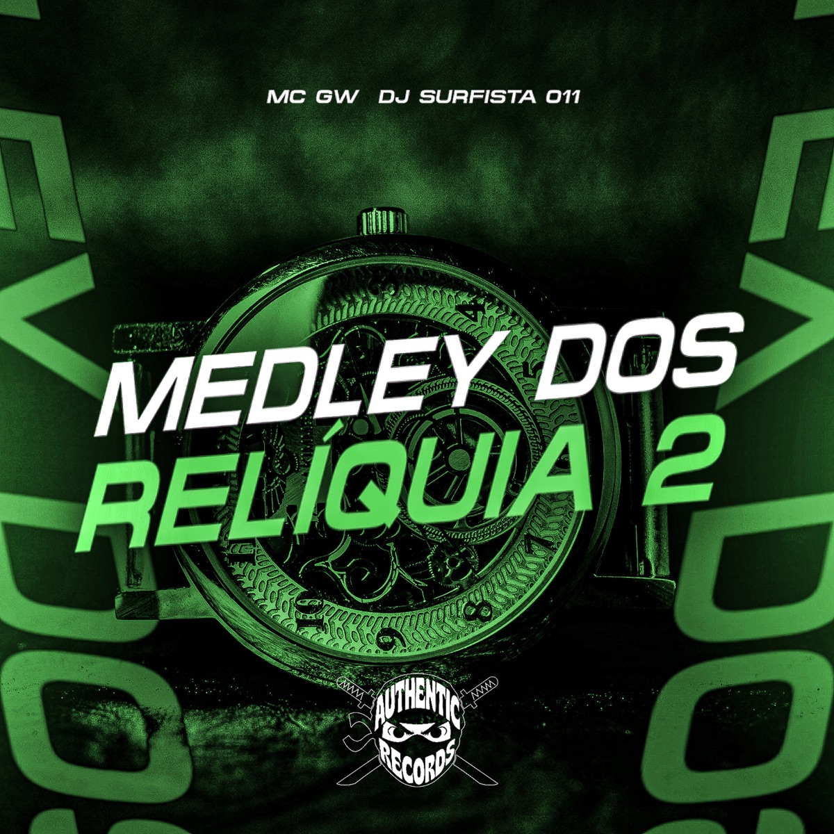 Medley dos Relíquia 2 - Single by DJ SURFISTA 011 & MC GW album cover