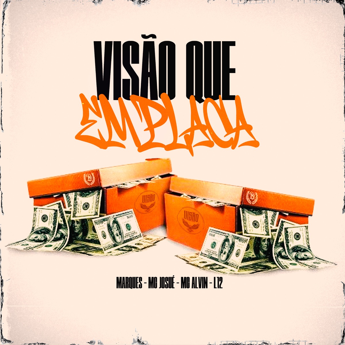 Visão Que Emplaca (feat. MC Alvin & Marques XZ) - Single by MC Josué ZS & L12 album cover