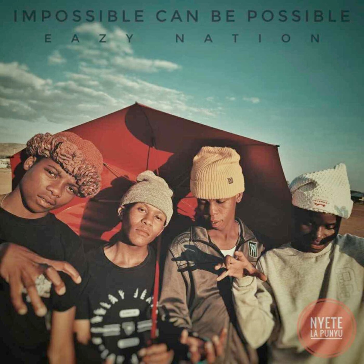 Impossible Can Be Possible by Eazy Nation album cover