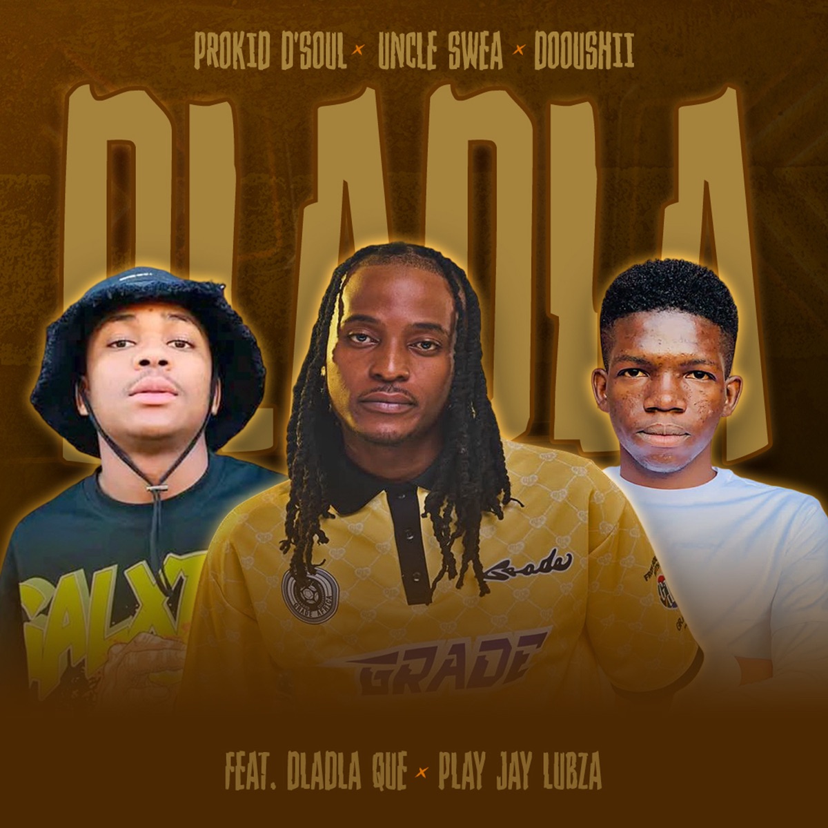 Dladla (feat. Dladla Que & Play Jay Lubza) - Single by Prokid D'Soul, Uncle Swea & Dooushii album cover