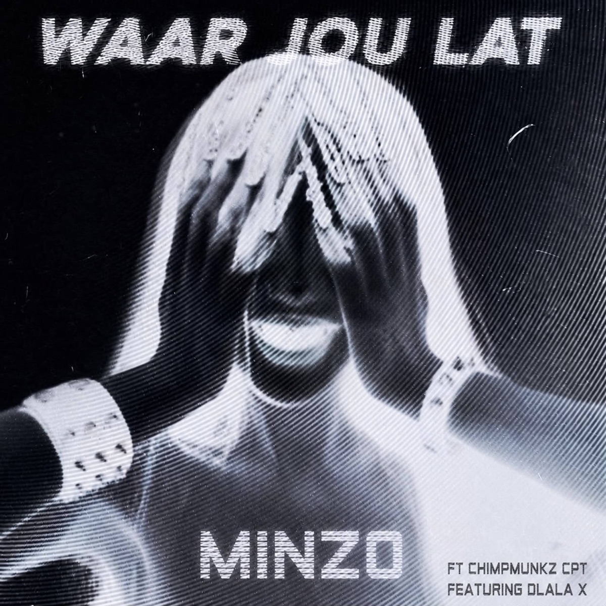 Waar jou lat (feat. Chipmunkz CPT) - Single by minzo album cover