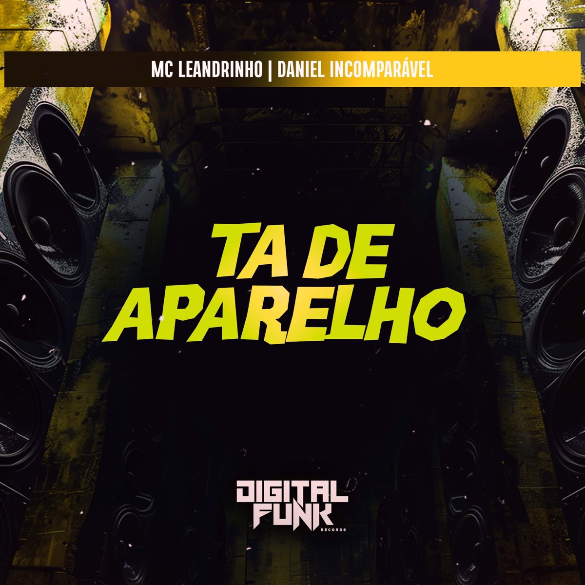 Ta de Aparelho - Single by Daniel Incomparável & Mc Leandrinho album cover
