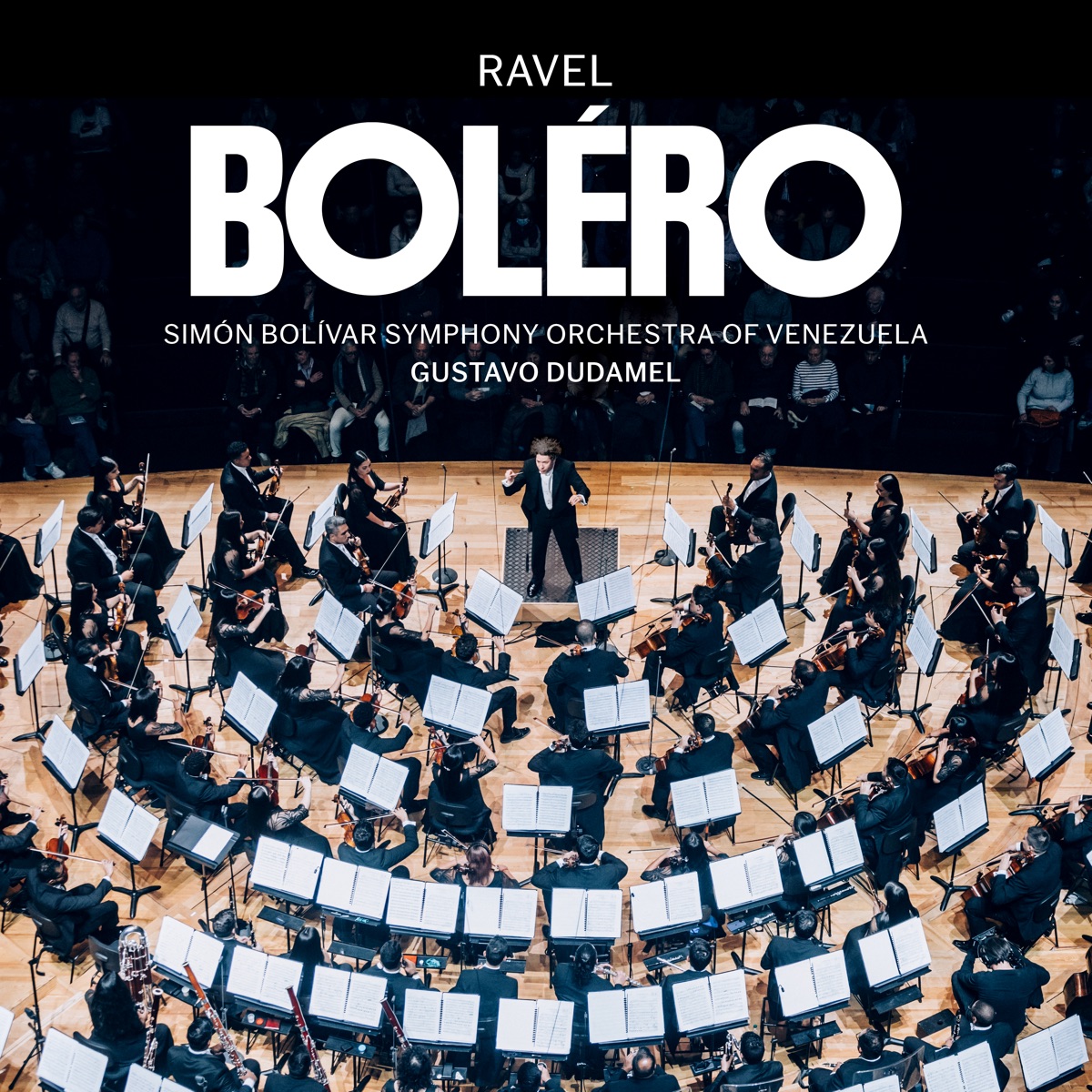 Ravel: Boléro, M. 81 by Gustavo Dudamel & Simón Bolívar Symphony Orchestra of Venezuela album cover