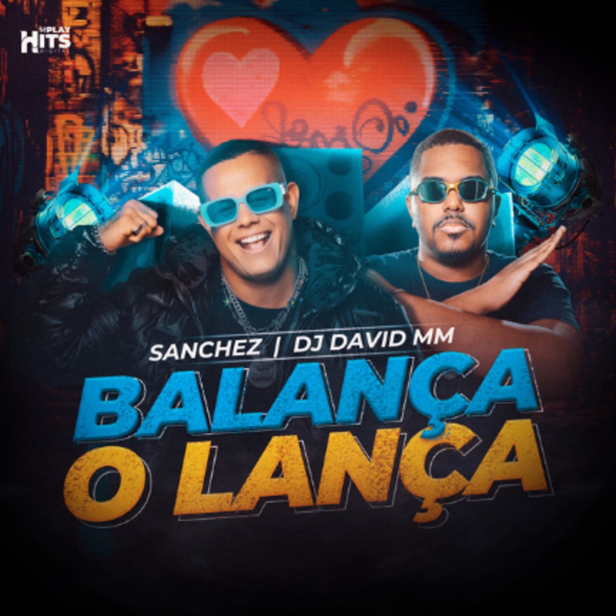 Balança o Lança - Single by SANCHEZ & Dj David MM album cover