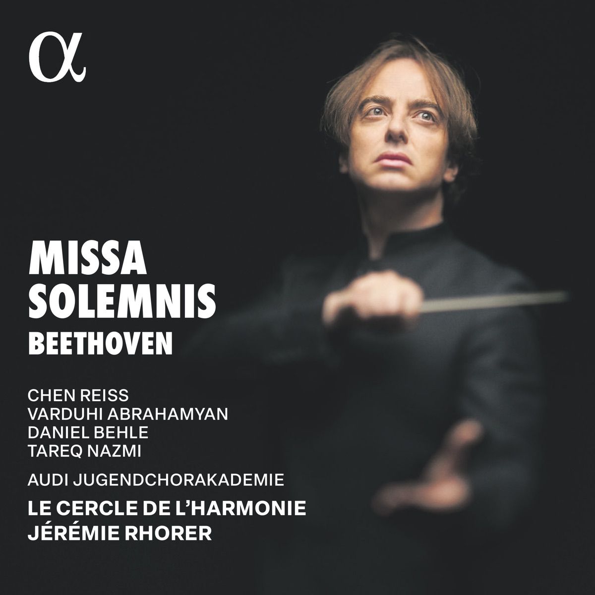 Beethoven: Missa solemnis in D Major, Op. 123 by Le Cercle de l'Harmonie, Jérémie Rhorer & Audi Jugendchorakademie album cover