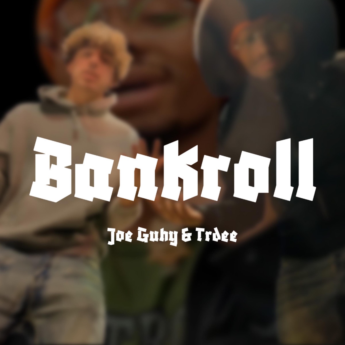 Bankroll (feat. Trdee) - Single by Joe Guhy album cover