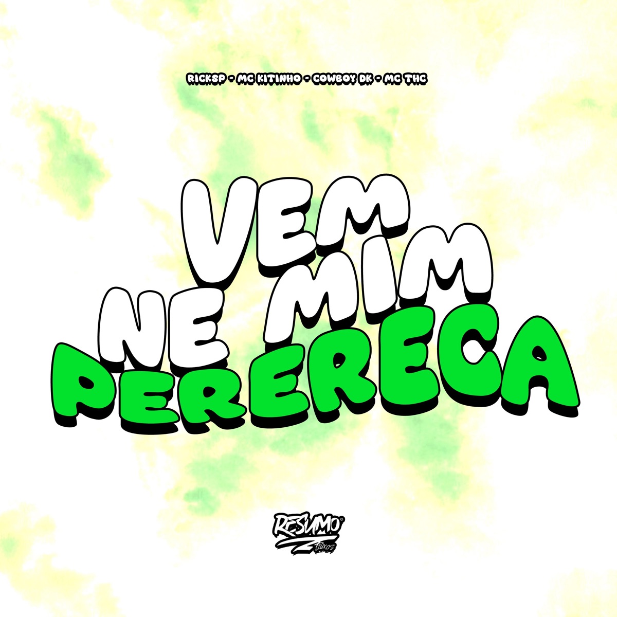 Vem Ne Mim Perereca - Single by ricksp, Mc Kitinho, Cowboy DK & MC THC album cover