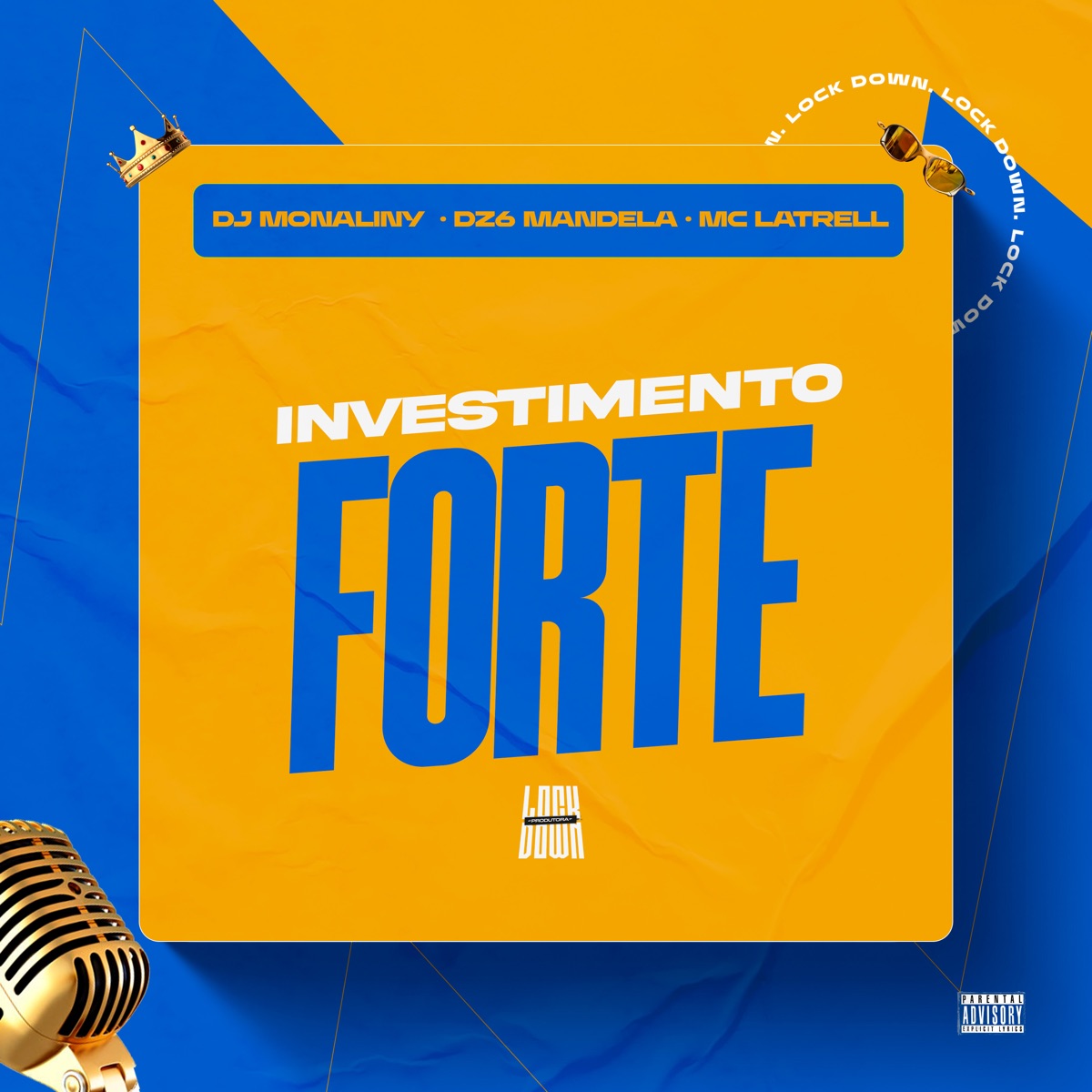 Investimento Forte - Single by DJ Monaliny, DZ6 MANDELA & Mc Latrell album cover