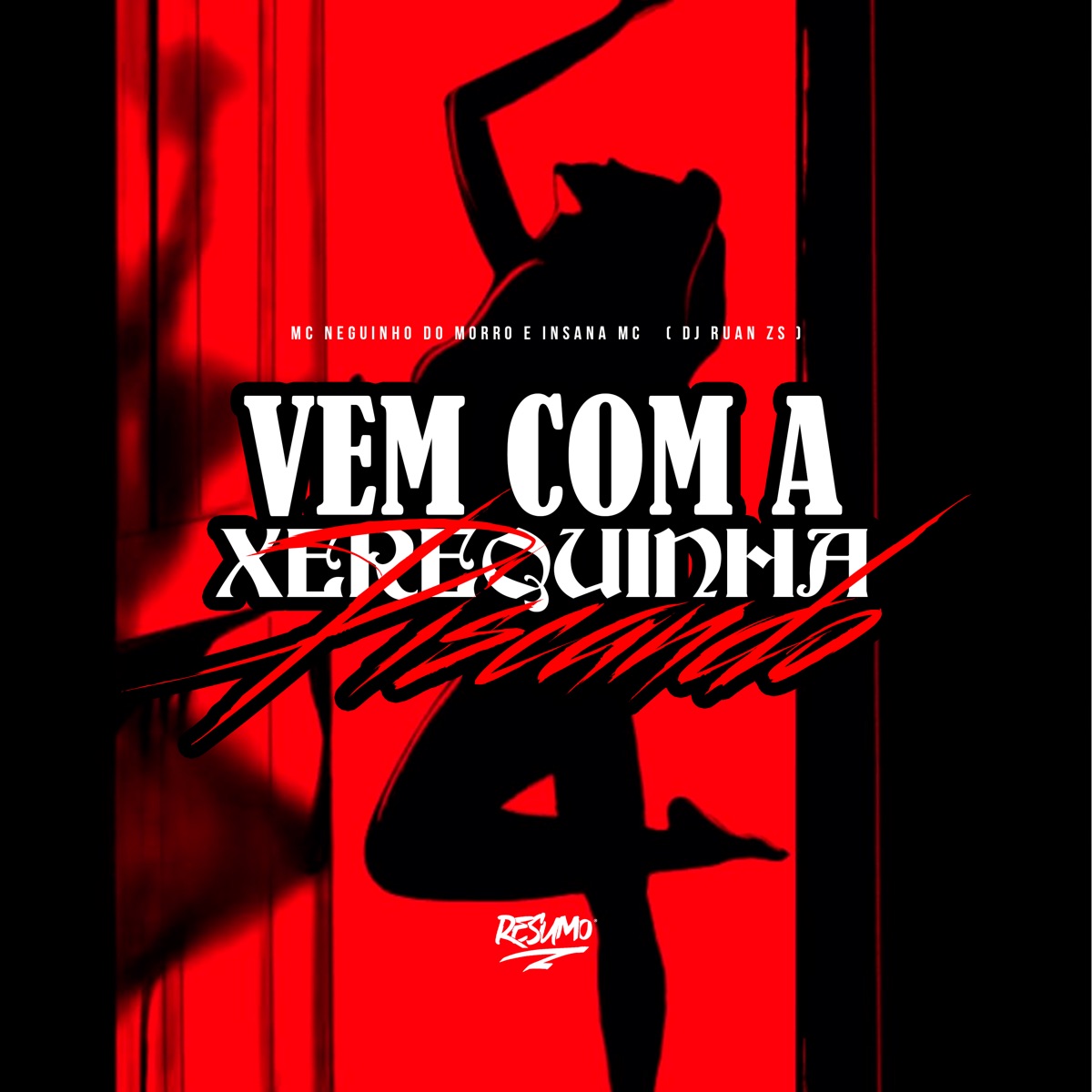 Vem Com a Xerequinha Piscando - Single by Mc Neguinho do Morro, INSANA MC & DJ Ruan ZS album cover