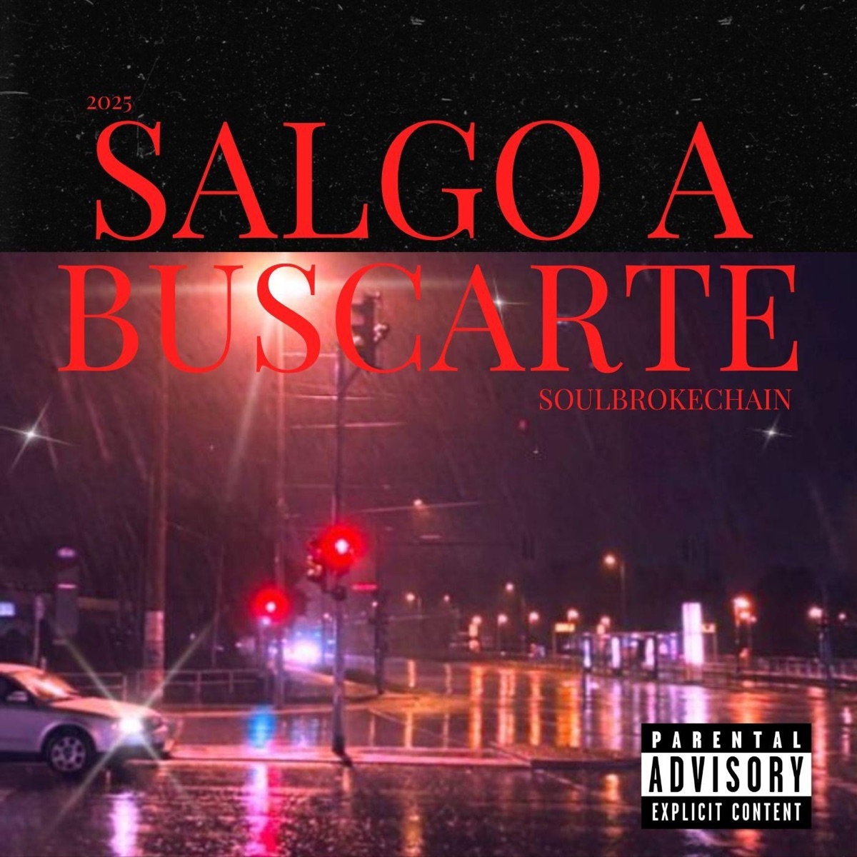 Salgo a Buscarte - Single by Soulbrokechain album cover