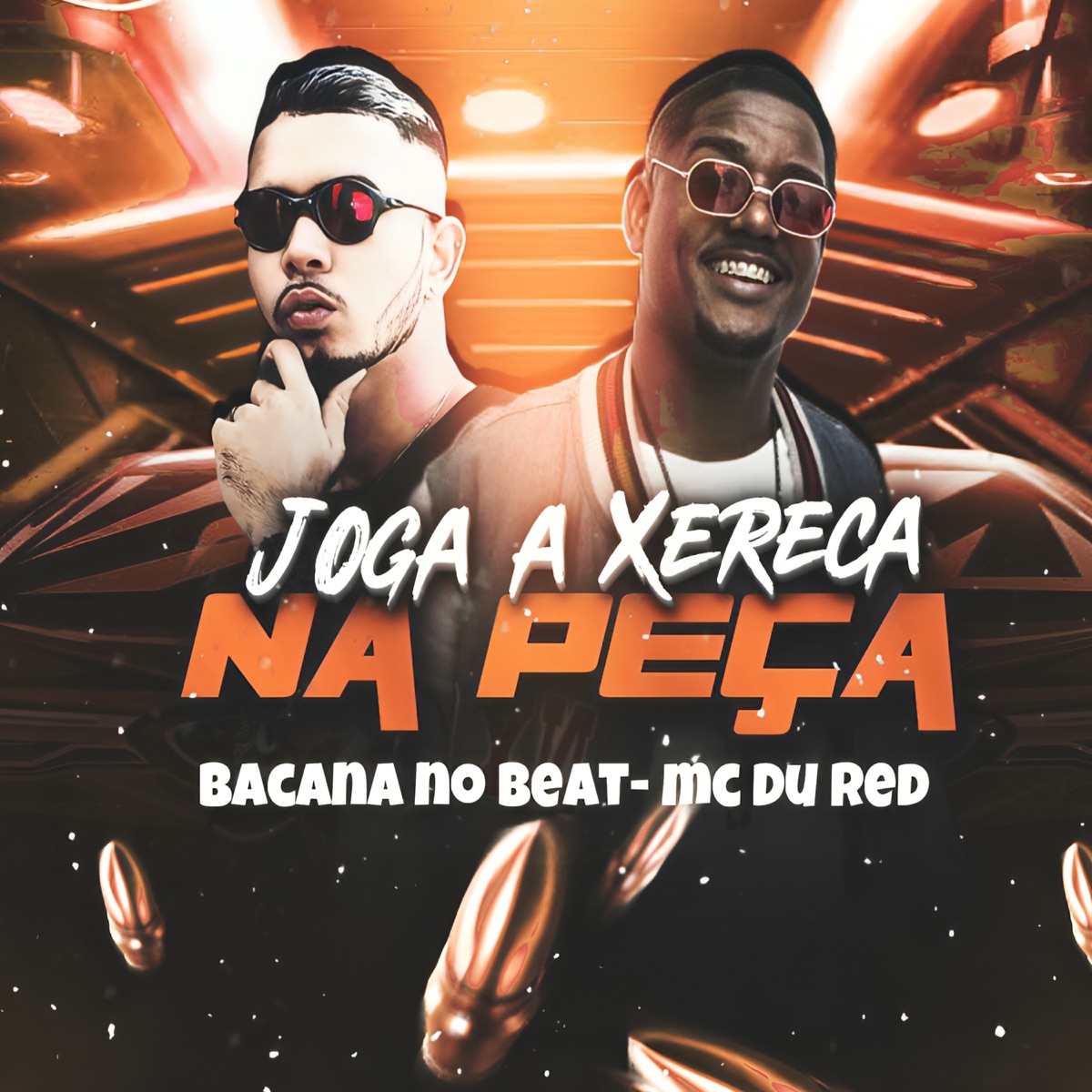 Joga a Xereca na Peça (feat. Mc Du Red) - Single by Bacana no Beat album cover