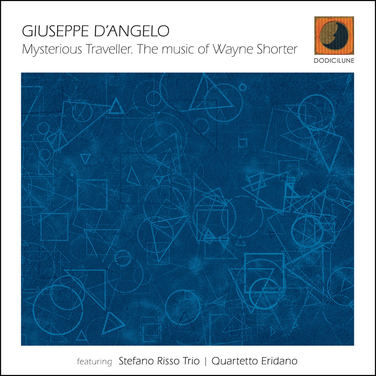 Mysterious Traveller. The music of Wayne Shorter by Giuseppe D'Angelo album cover