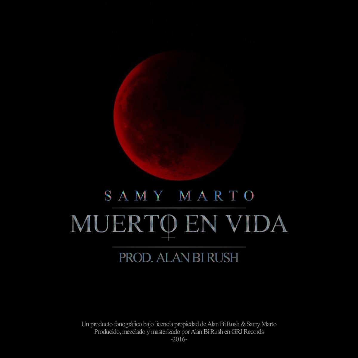 Muerto en Vida - Single by Samy Marto & Alan Bi Rush album cover