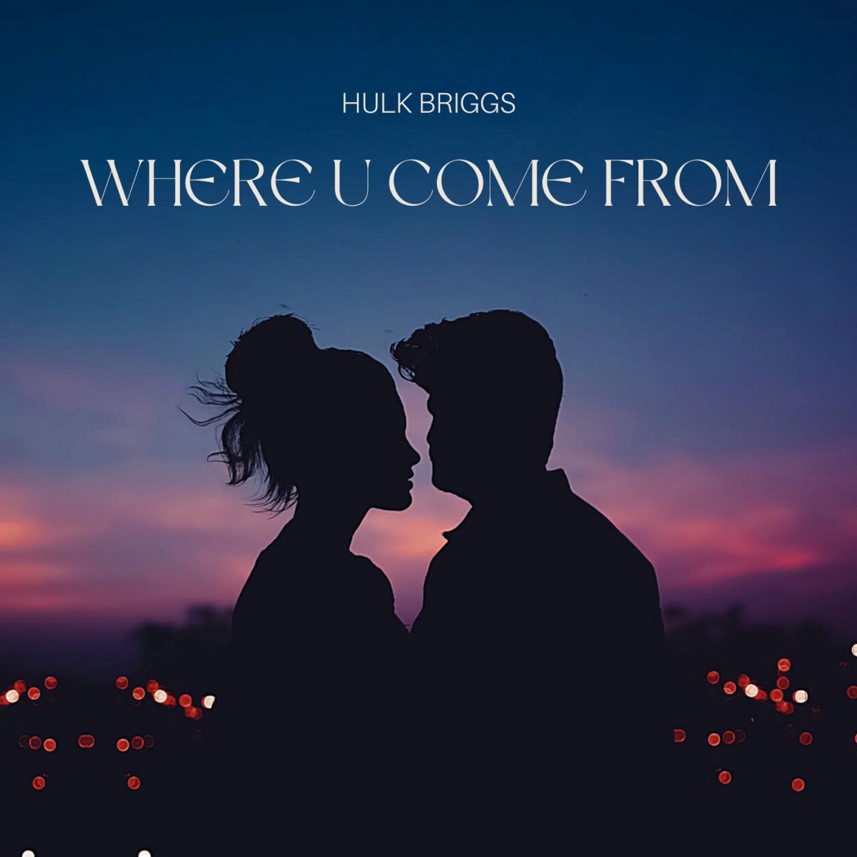 Where You Come From - Single by Hulk Briggs album cover