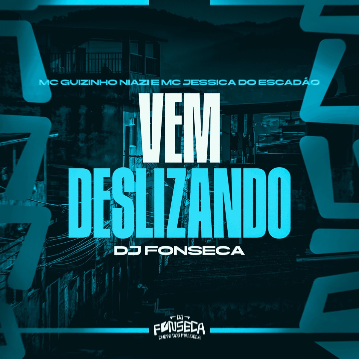 VEM DESLIZANDO - Single by Mc guizinho niazi, Mc Jessica do escadão & DJ Fonseca album cover