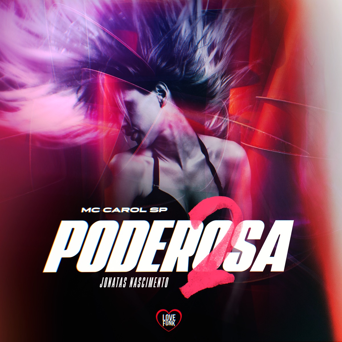 Poderosa 2 - Single by Mc Carol SP & Jonatas Nascimento album cover