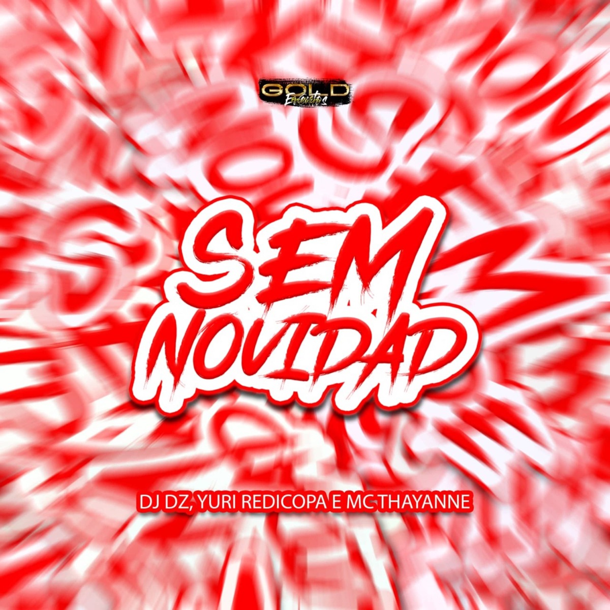Sem Novidad (feat. Yuri Redicopa) - Single by Dj DZ & MC THAYANNE album cover