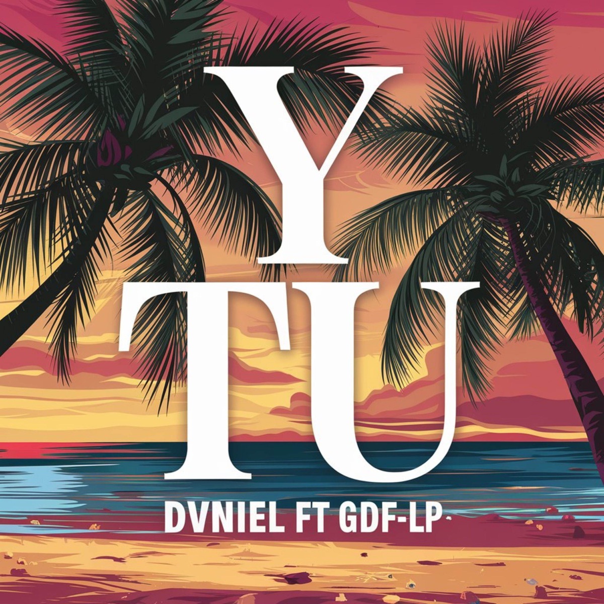Y Tú - Single by DVNIEL & GDF album cover