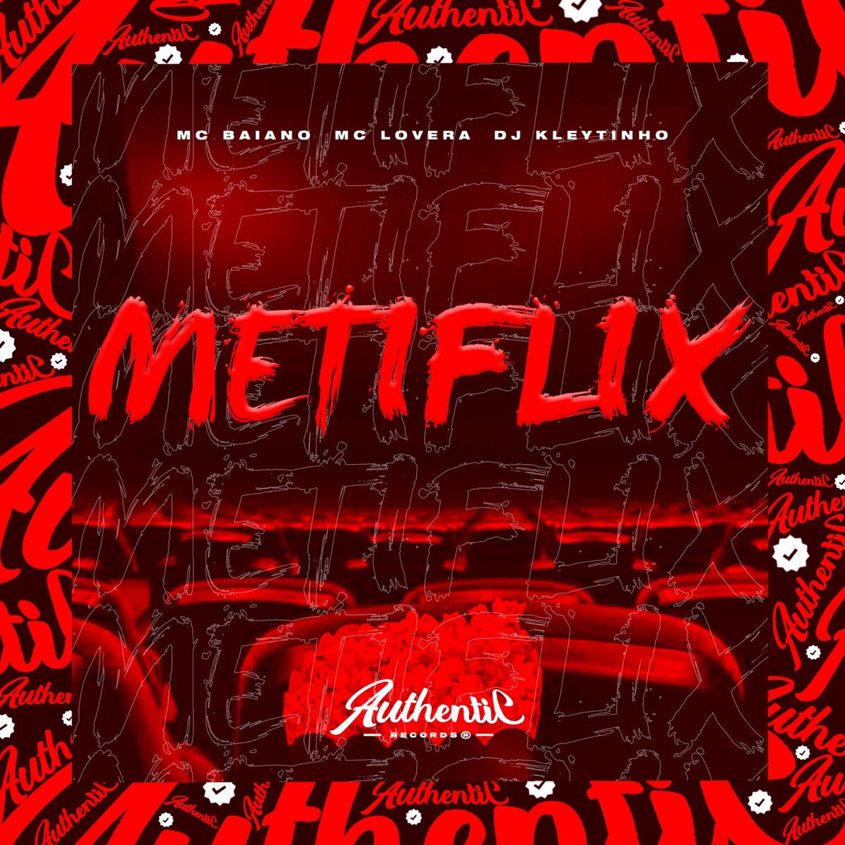Metiflix - Single by Mc Baiano, DJ Kleytinho & Mc Lovera album cover