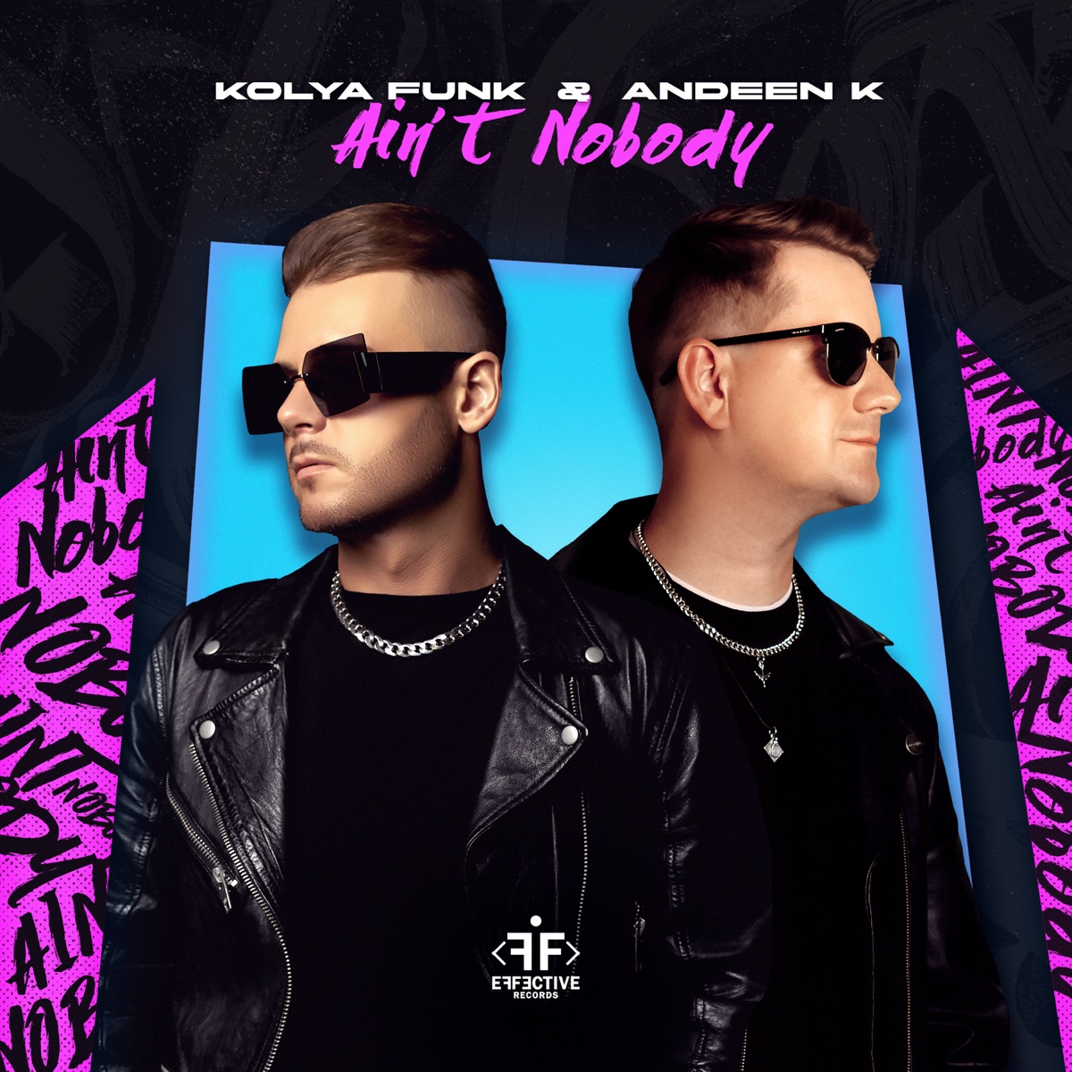 Ain't Nobody - Single by Kolya Funk & Andeen K album cover